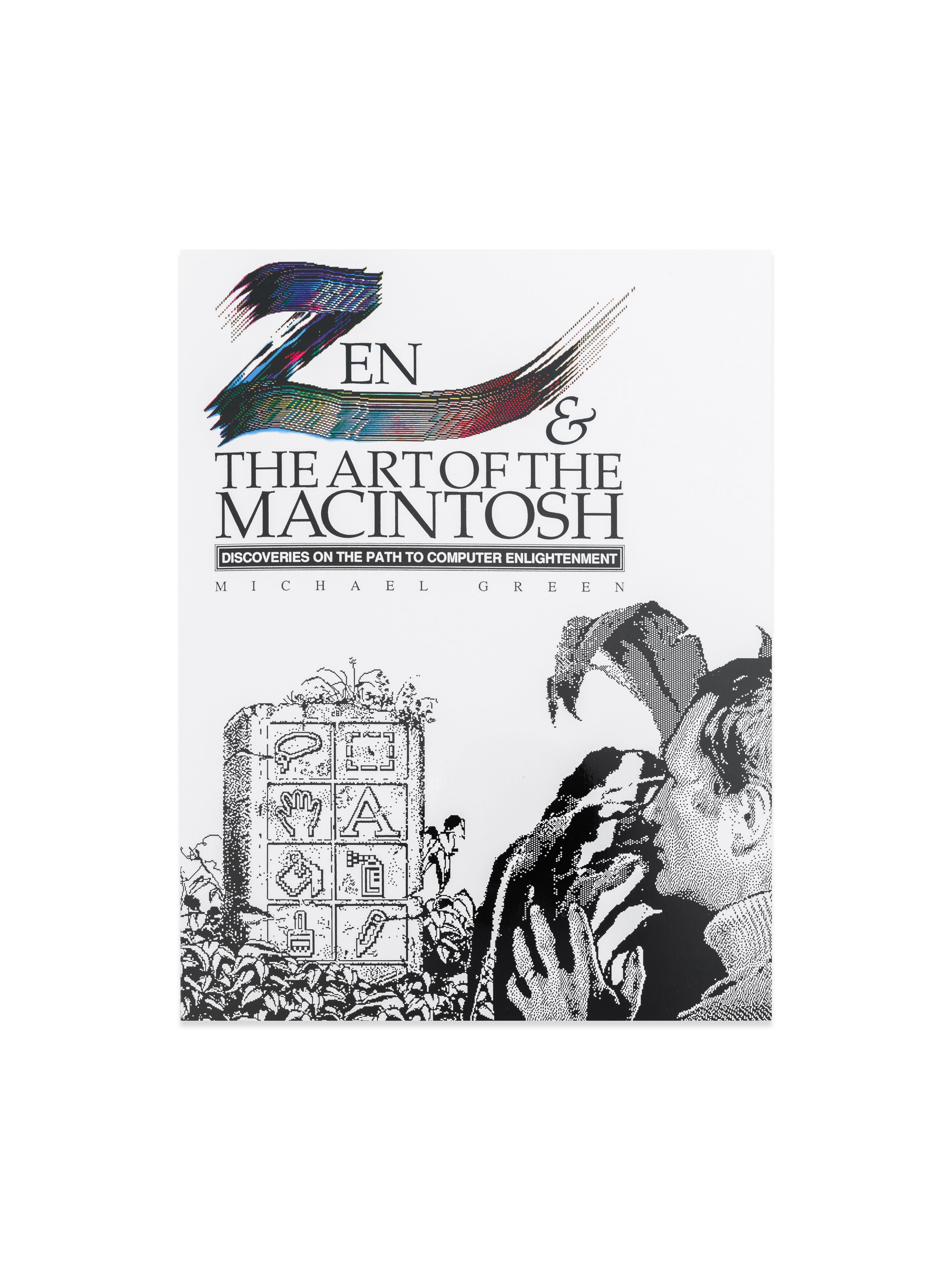 2026 Reissue: Zen and the Art of Macintosh